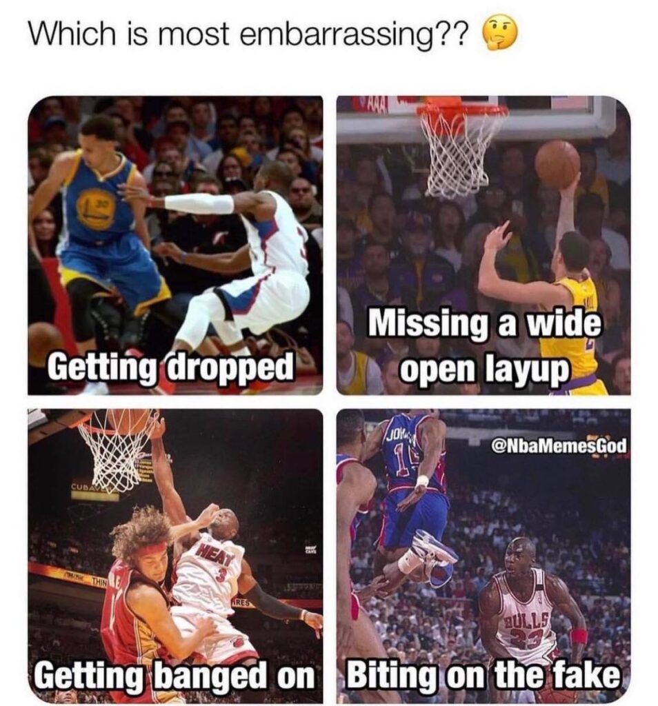 Basketball meme which is most embarrassing