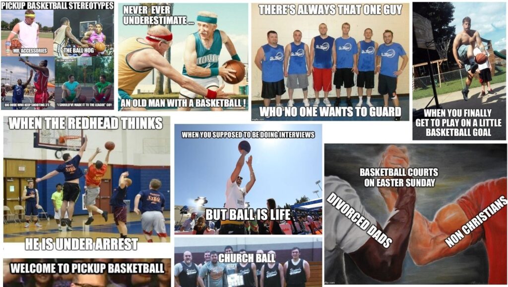 Pickup Basketball Memes