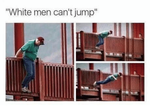 white men can't jump meme old man jumping off bridge