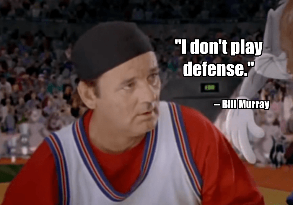 Space Jam 1 meme I don't play defense Bill Murray