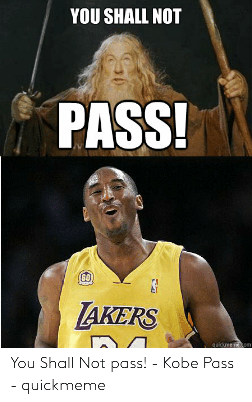 Kobe Bryant meme you shall not pass