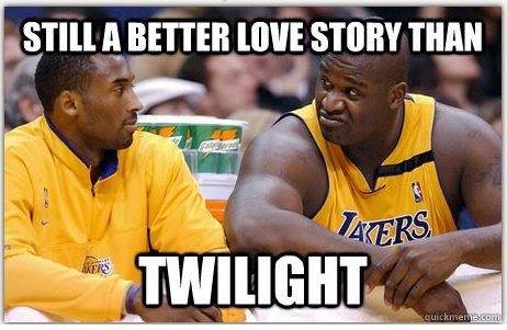 Shaq and Kobe meme better love story that Twilight movie