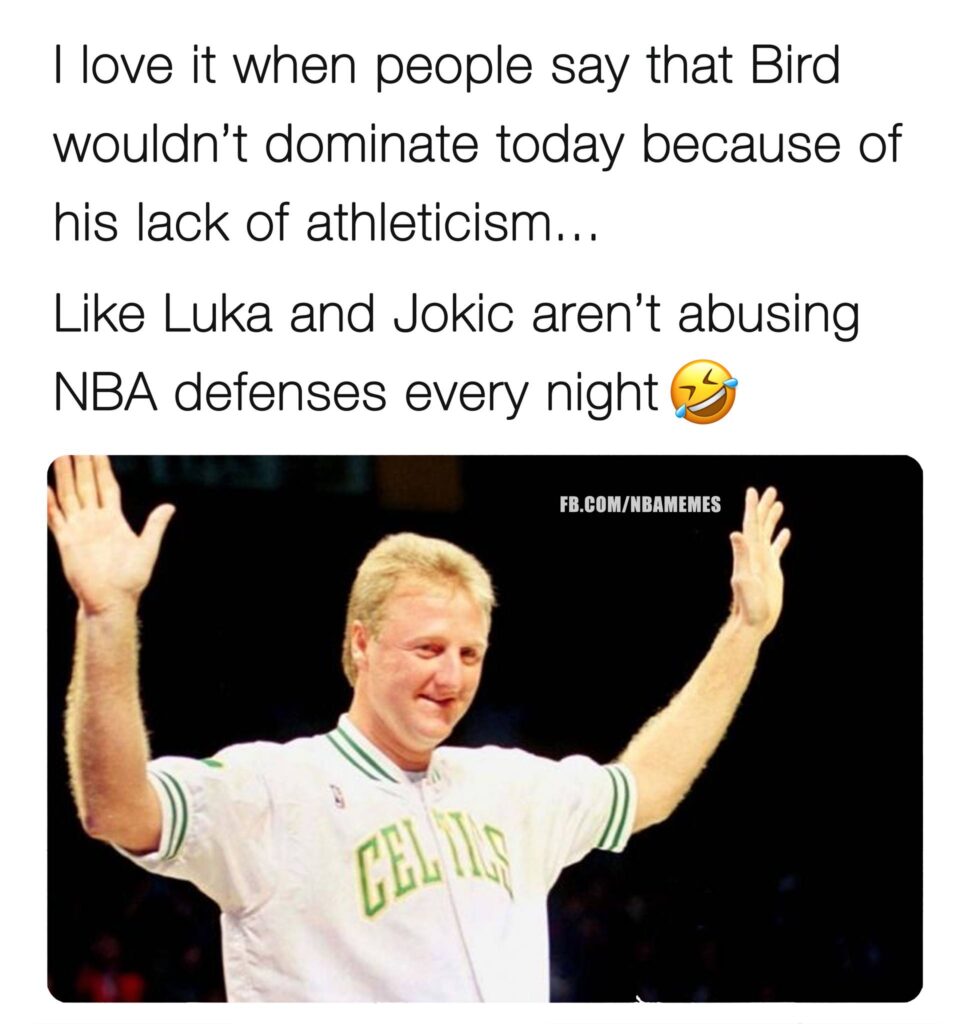 Larry Bird meme wouldn't dominate in today's NBA