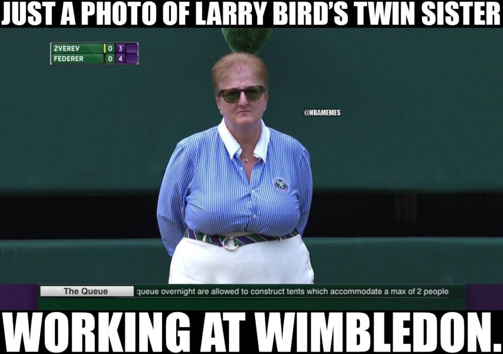 Larry Bird meme twin sister working Wimbledon