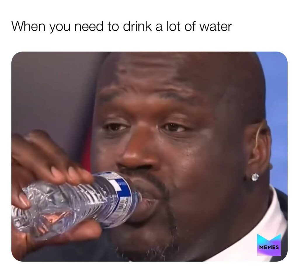 Shaq meme drinking water