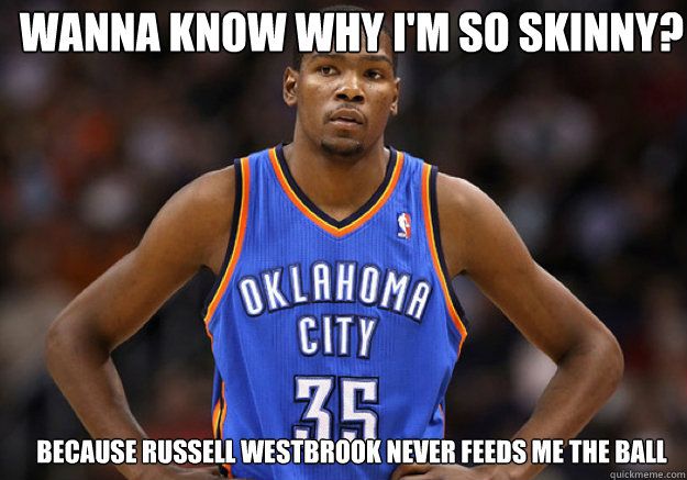 Kevin Durant meme wanna know why I'm so skinny