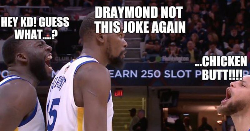 Kevin Durant meme Draymond and Steph chicken butt joke