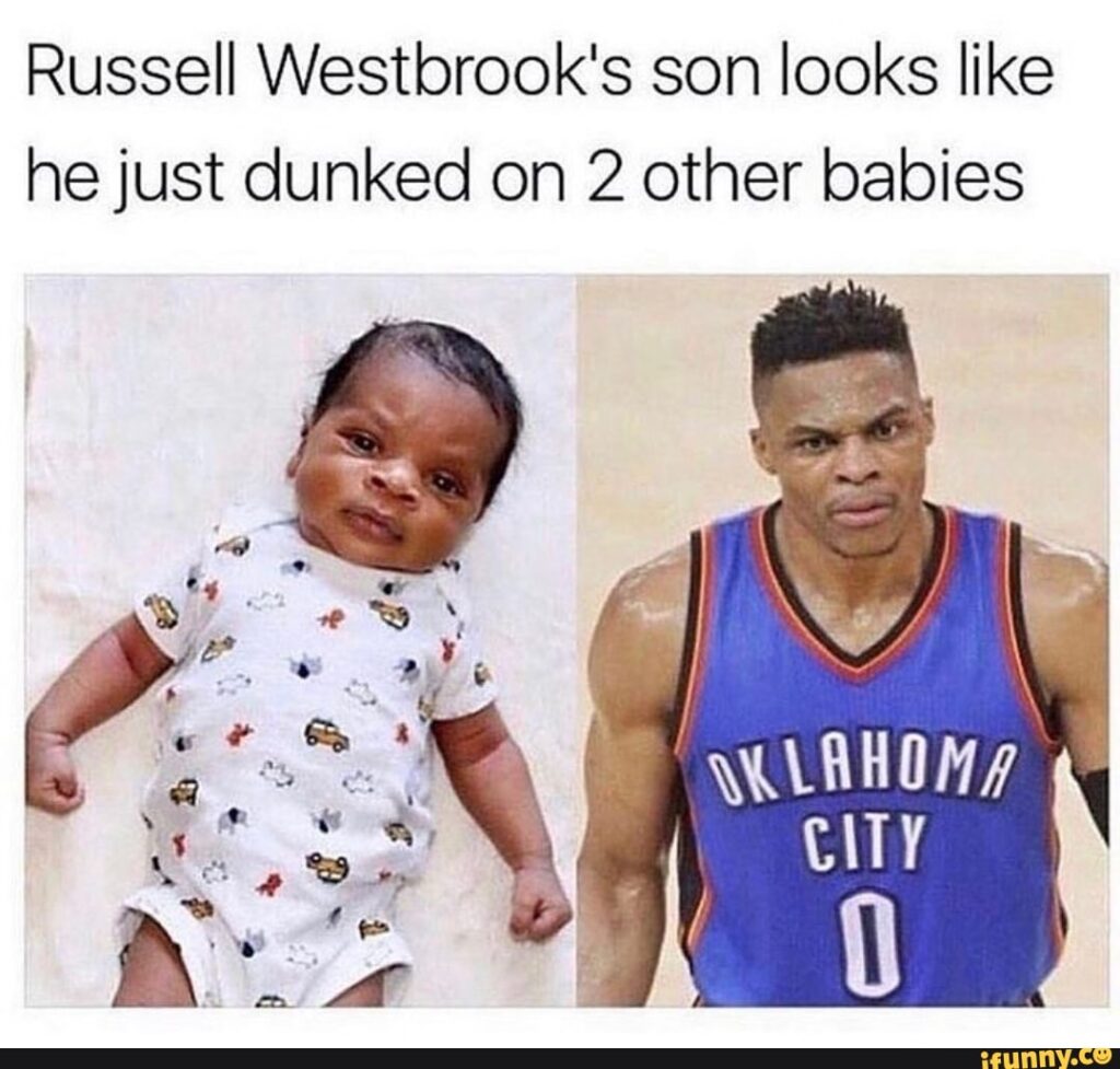 Russell Westbrook meme baby looks like he dunked on 2 babies