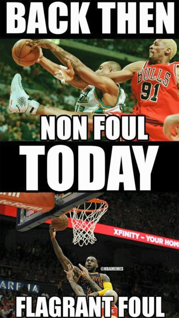 Basketball foul meme back then non foul today flagrant foul