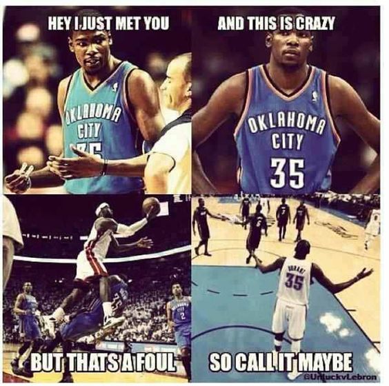 Basketball foul meme hey I just met you Kevin Durant