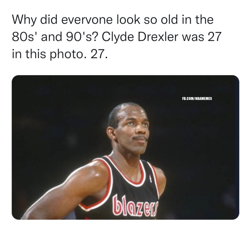 80s & 90s NBA meme Clyde Drexler everyone looks old