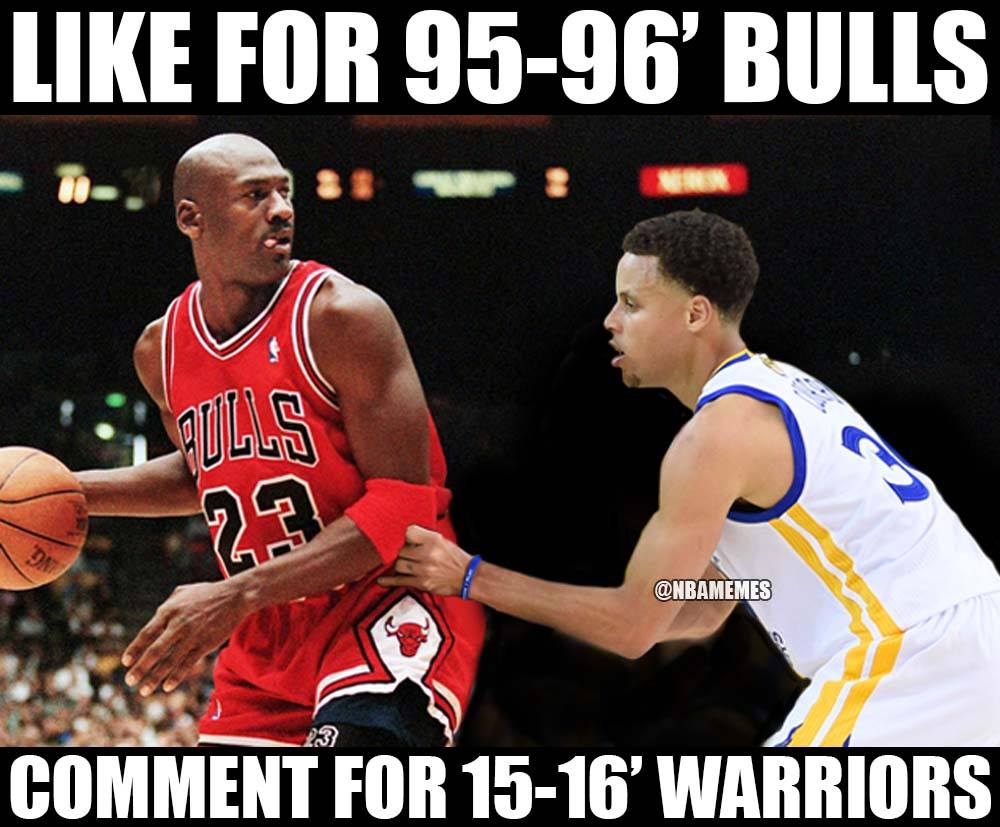 Chicago Bulls meme '95-'96 Bulls vs '15-16' Warriors